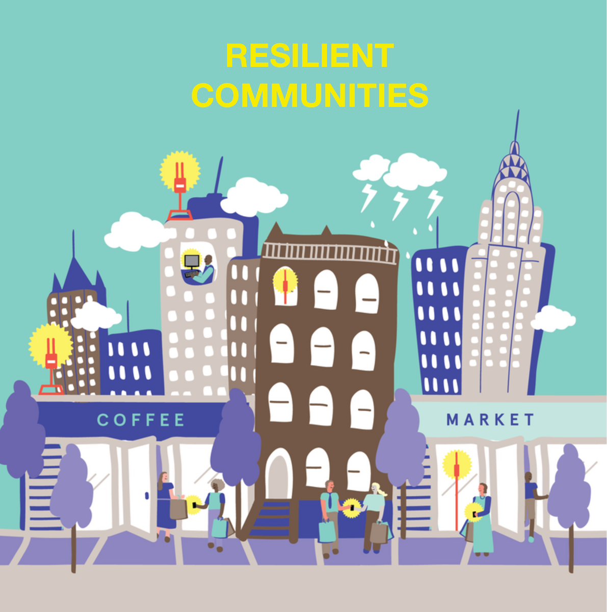 Illustration of a city block with coffee shop and market under the words Resilient Communities
